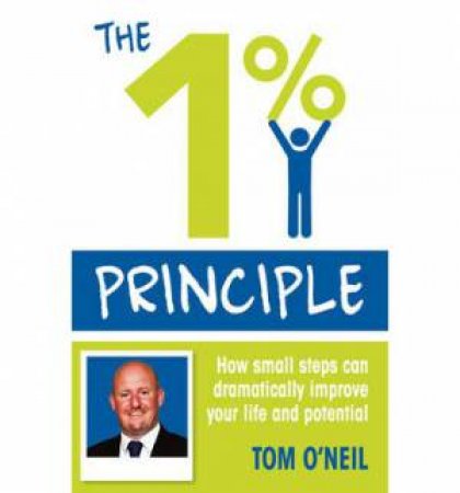 The 1% Principle by Tom O'Neil