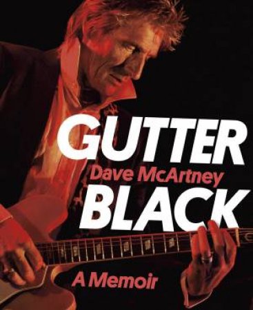 Gutter Black by Dave McArtney