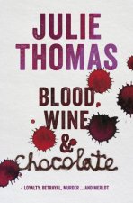 Blood Wine and Chocolate