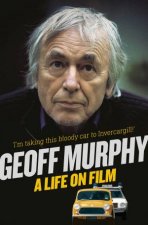 Geoff Murphy A Life on Film