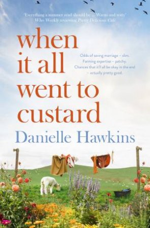 When It All Went to Custard by Danielle Hawkins