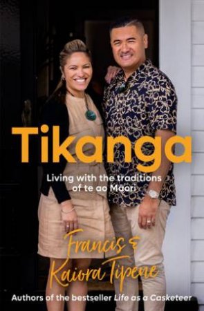 Tikanga by Francis Tipene & Kaiora Tipene