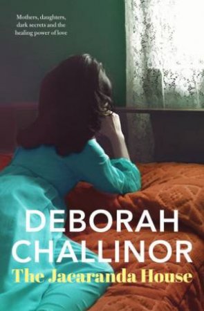 The Jacaranda House by Deborah Challinor