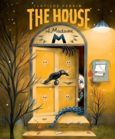 The House Of Madame M by Clotilde Perrin & Ariane Grenet & EMMA GIULIANI & CLOTILDE PERRIN