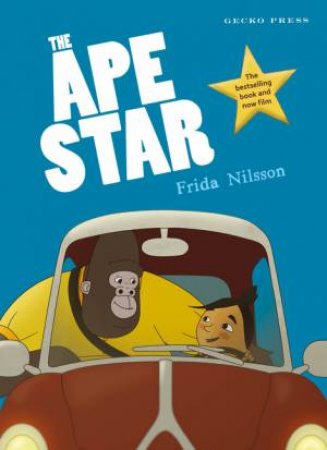 The Ape Star by Frida Nilsson & Frida Nilsson