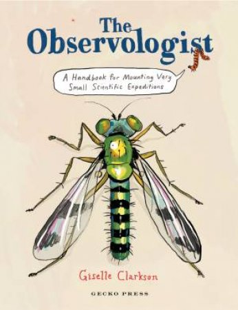 The Observologist by Giselle Clarkson & Giselle Clarkson