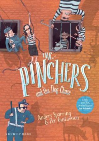 The Pinchers and the Dog Chase by Anders Sparring & Per Gustavsson & Julia Marshall