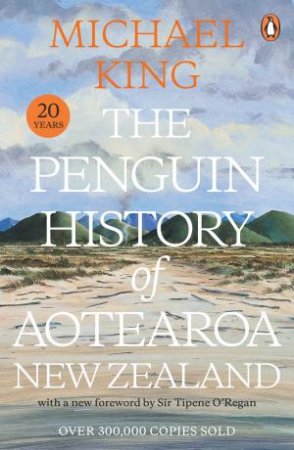 The Penguin History of New Zealand by Michael King