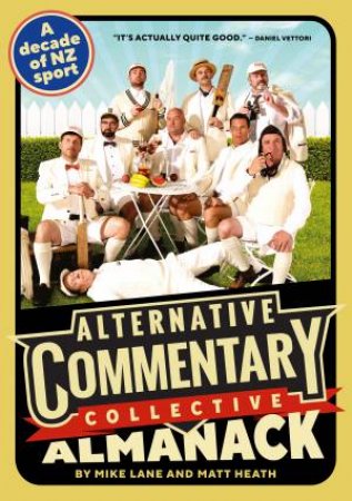 The Alternative Commentary Collective Almanack by The Alternative Commentary Collective