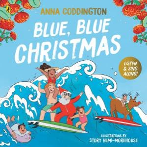 Blue, Blue Christmas by Anna Coddington & Story Hemi-Morehouse