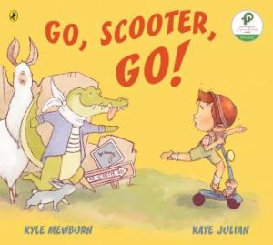 Go, Scooter, Go! by Kyle Mewburn & Kaye Julian