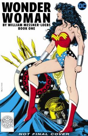 Wonder Woman: The Last True Hero by William Messner-Loebs