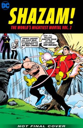 Shazam! The World's Mightiest Mortal Vol. 2 by Dennis O'Neil