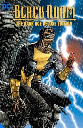 Black Adam The Dark Age Deluxe Edition by Peter J. Tomasi