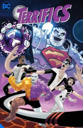 The Terrifics Vol. 4 by Gene Luen Yang