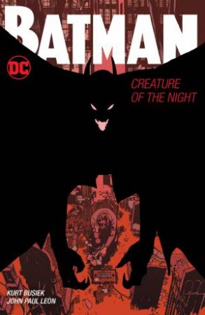 Batman: Creature Of The Night by Kurt Busiek