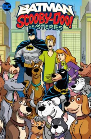 The Batman & Scooby-Doo Mystery Vol. 2 by Sholly Fisch