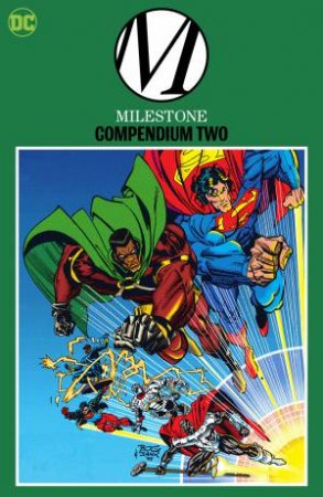 Milestone Compendium Two by Dwayne McDuffie