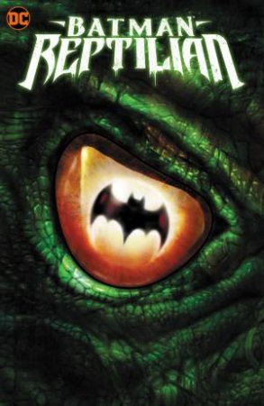 Batman Reptilian by Garth Ennis