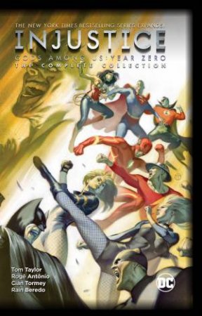 Injustice Gods Among Us Year Zero - The Complete Collection by Various