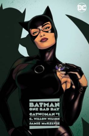 Batman One Bad Day Catwoman by G. Willow Wilson