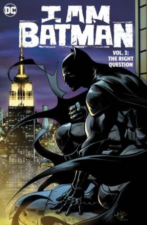 I Am Batman Vol. 3 by John Ridley