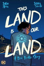 This Land Is Our Land A Blue Beetle Story