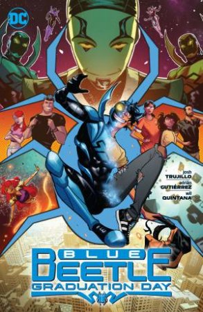 Blue Beetle Graduation Day by Josh Trujillo