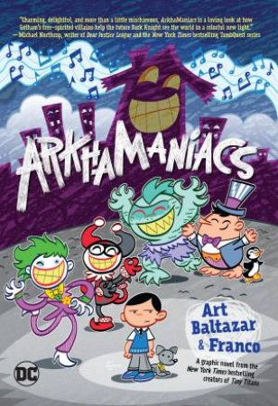 ArkhaManiacs (New Edition) by Franco Aureliani & Art Baltazar