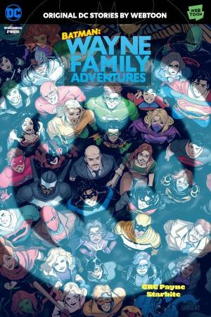 Batman Wayne Family Adventures Volume Four by CRC Payne