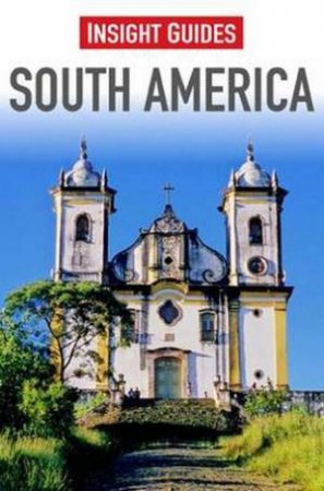 Insight Guide South America (6th Edition) by Various