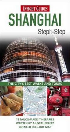 Insight Step by Step Shanghai by Various