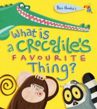 What is a Crocodiles Favourite Thing