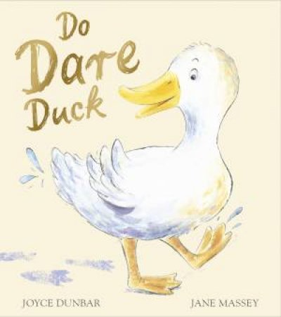 Do Dare Duck by Joyce Dunbar