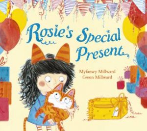 Rosie's Special Present by Myfanwy Millward