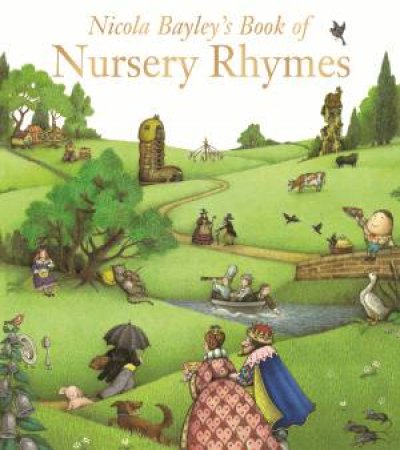 Nicola Bayley's Book Of Nursery Rhymes by Nicola Bayley