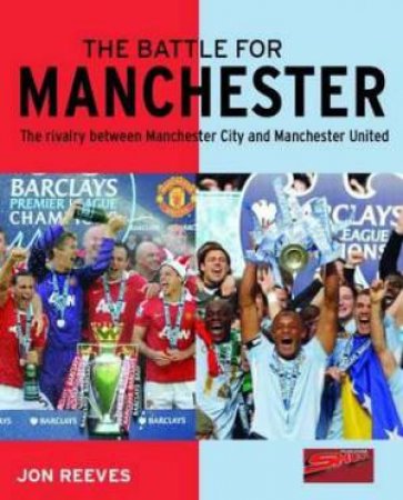 Battle For Manchester by Jon Reeves