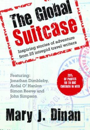 The Global Suitcase by Mary Dinan