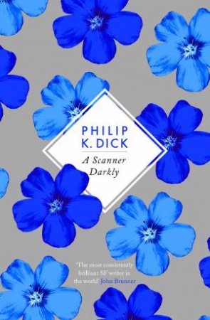 A Scanner Darkly by Philip K Dick