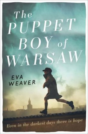 The Puppet Boy Of Warsaw by Eva Weaver