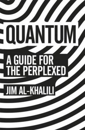 Quantum by Jim Al-Khalili