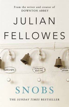 Snobs by Julian Fellowes