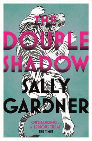 The Double Shadow by Sally Gardner