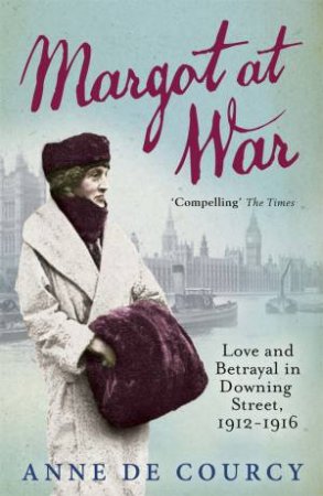 Margot At War by Anne de Courcy