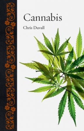 Cannabis by Chris Duvall