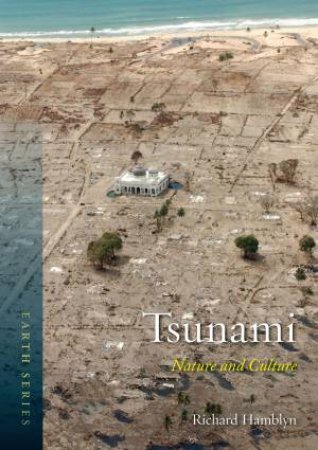 Tsunami: Nature and Culture by Richard Hamblyn