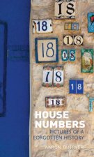 House Numbers Pictures of a Forgotten History