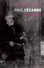 Critical Lives Paul Cezanne