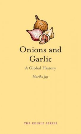 Onions and Garlic by Martha Jay