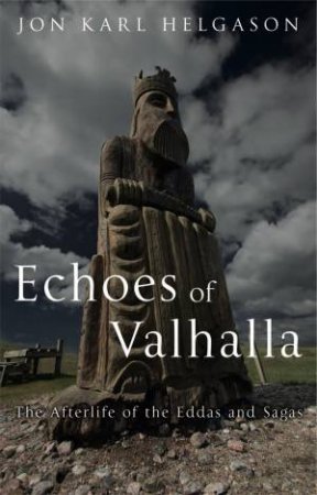 Echoes Of Valhalla by Jon Karl Helgason